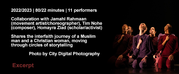 Collaboration with Jamahl Rahmaan (movement artist/choreographer)J, Tim Hohe (composer), Homayra Ziad (scholar/activist)